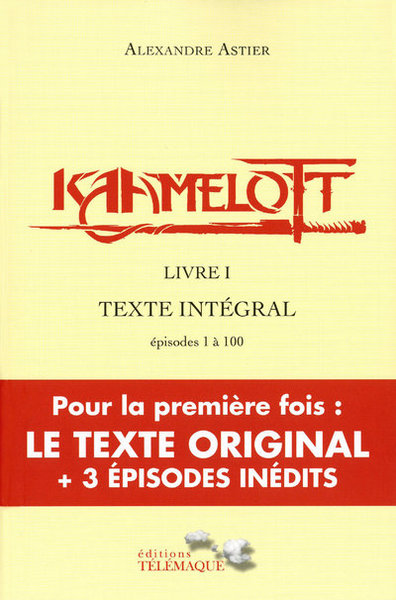 KAAMELOTT LIVRE 1 TEXTE INTEGRAL