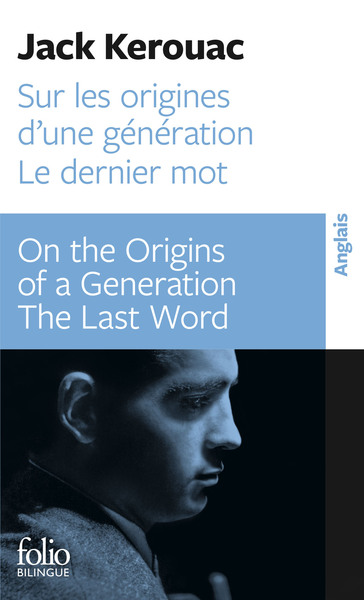 SUR LES ORIGINES D´UNE GENERATION - DERNIER MOT / ON THE ORIGINS OF A GENERATION - THE LAST WORD