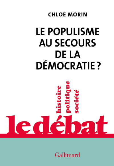 POPULISME AU SECOURS DE LA DEMOCRATIE ?