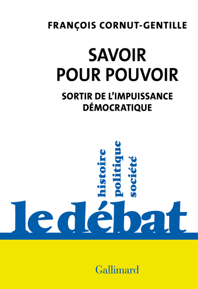SAVOIR POUR POUVOIR - SORTIR DE L´IMPUISSANCE DEMOCRATIQUE