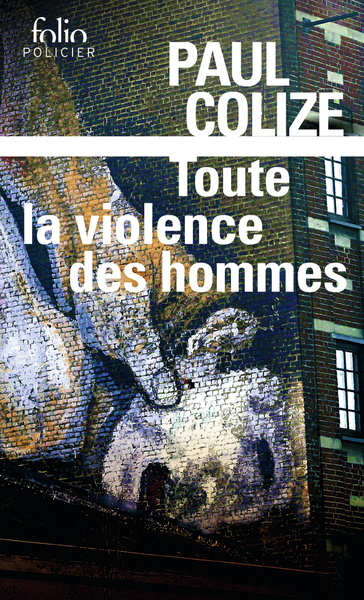 TOUTE LA VIOLENCE DES HOMMES