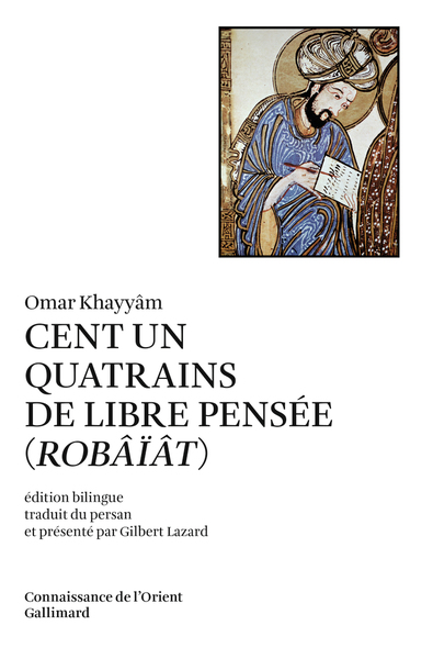 CENT UN QUATRAINS DE LIBRE PENSEE - (ROBAIAT)