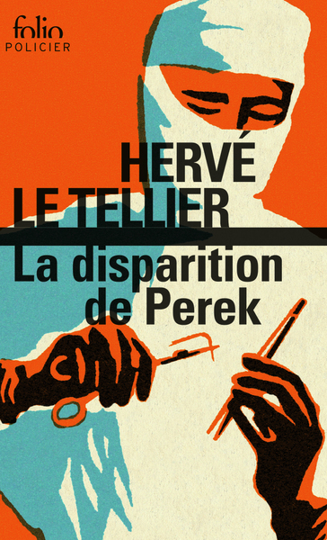 DISPARITION DE PEREK - UNE ENQUETE DE GABRIEL LECOUVREUR, DIT LE POULPE