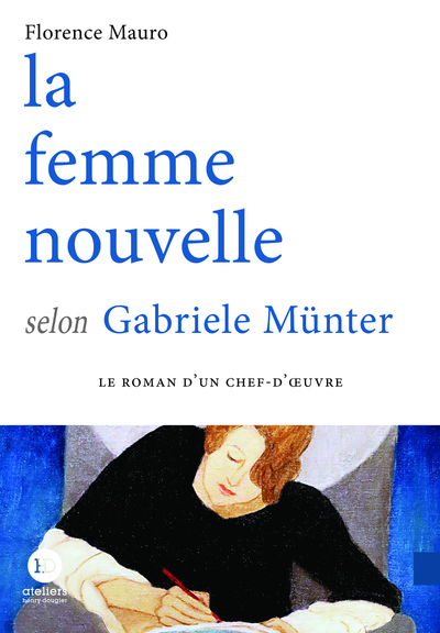 FEMME NOUVELLE SELON GABRIELE MUNTER