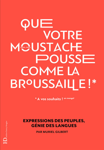 QUE VOTRE MOUSTACHE POUSSE COMME LA BROUSSAILLE