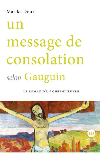 MESSAGE DE CONSOLATION SELON GAUGUIN