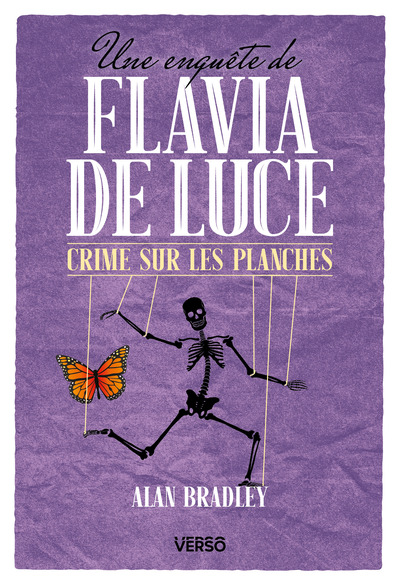 UNE ENQUETE DE FLAVIA DE LUCE - T02 - CRIME SUR LES PLANCHES - UNE ENQUETE DE FLAVIA DE LUCE