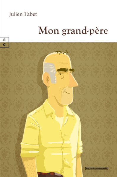 MON GRAND-PERE