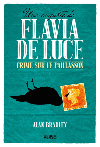 ENQUETE DE FLAVIA DE LUCE - T01 - CRIME SUR LE PAILLASSON - UNE ENQUETE DE FLAVIA DE LUCE