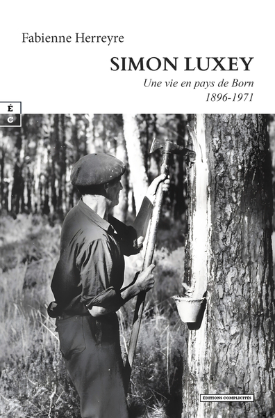 SIMON LUXEY : UNE VIE EN PAYS DE BORN (1896-1971)