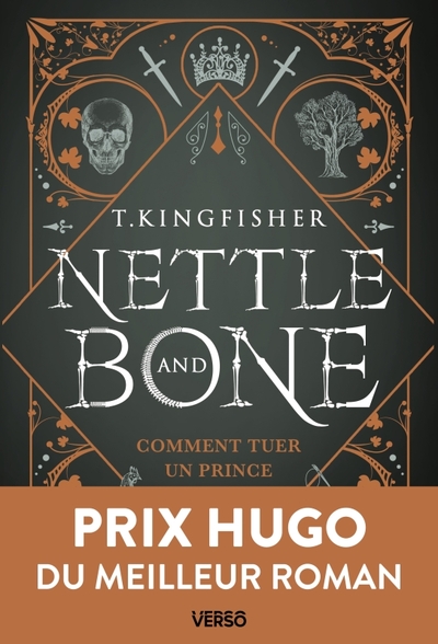 NETTLE & BONE - COMMENT TUER UN PRINCE