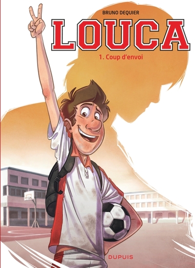 LOUCA - TOME 1 - COUP D´ENVOI