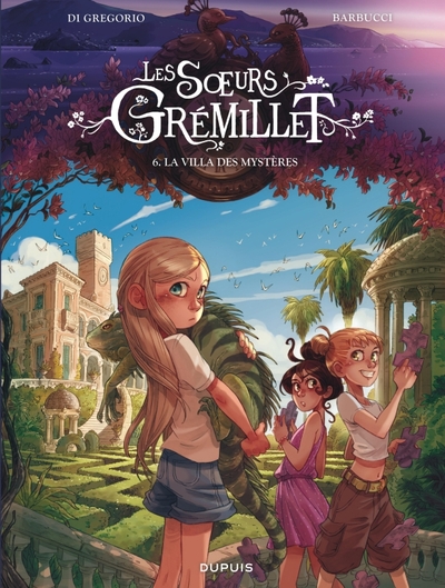 SOEURS GREMILLET - TOME 6 - LA VILLA DES MYSTERES