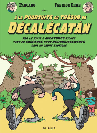 A LA POURSUITE DU TRESOR DE DECALECATAN - PAR LE BIAIS D´AVENTURES RICHES TANT EN SUSPENSE QU´EN REB