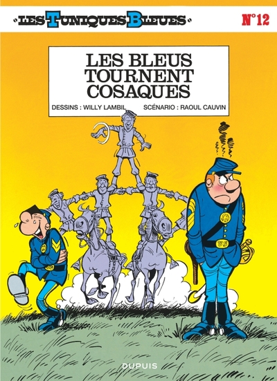 TUNIQUES BLEUES - TOME 12 - LES BLEUS TOURNENT COSAQUES
