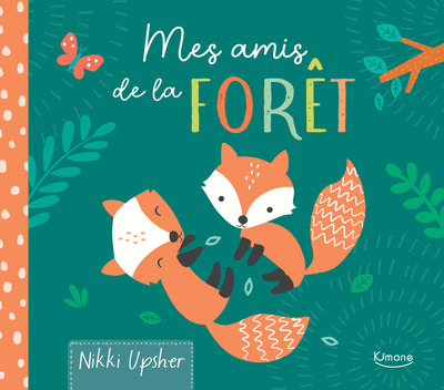 MON LIVRE DOUDOU - MES AMIS DE LA FORET