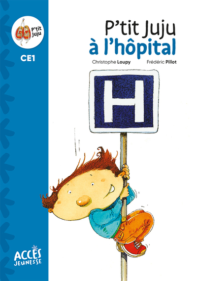 P´TIT JUJU A L´HOPITAL - PREMIERES LECTURES CE1