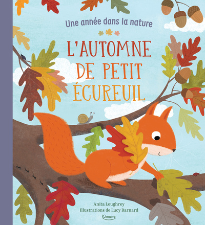 L´AUTOMNE DE PETIT ECUREUIL (COLL. UNE ANNEE DANS LA NATURE) NE