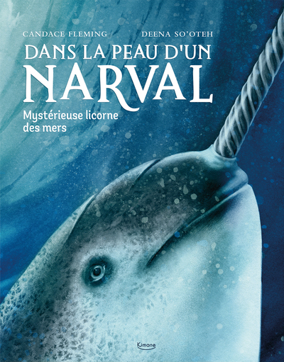 DANS LA PEAU D´UN NARVAL - MYSTERIEUSE LICORNE DES MERS