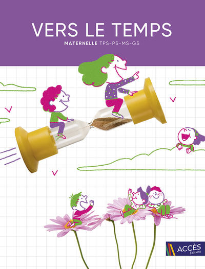 VERS LE TEMPS - MATERNELLE GUIDE DE L´ENSEIGNANT