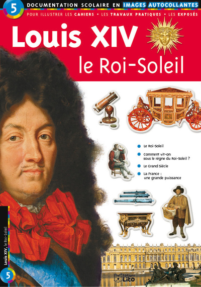 LOUIS XIV LE ROI SOLEIL