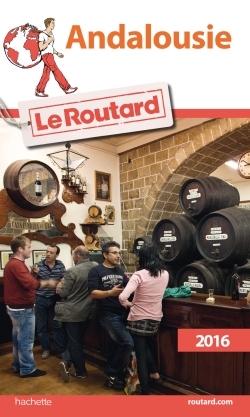 ANDALOUSIE 2016 GUIDE ROUTARD