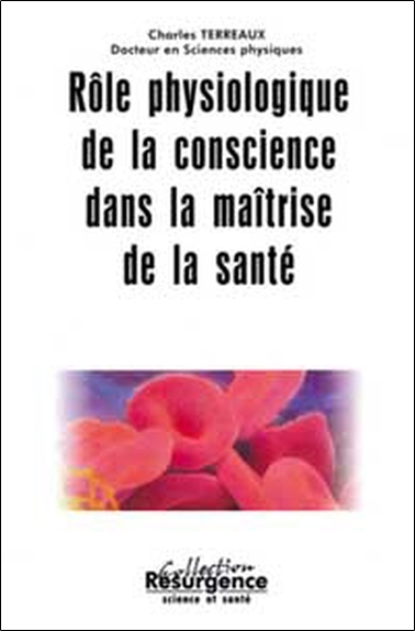 ROLE PHYSIOLOGIQUE DE LA CONSCIENCE