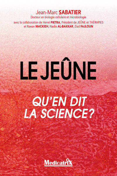 JEUNE - QU´EN DIT LA SCIENCE ?
