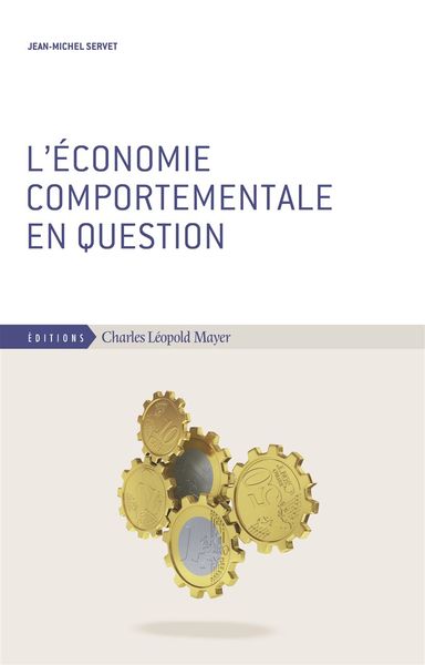 NOUVEAU COMPORTEMENTALISME EN ECONOMIE - UN NEOLIBERALISME A VISAGE HUMAIN