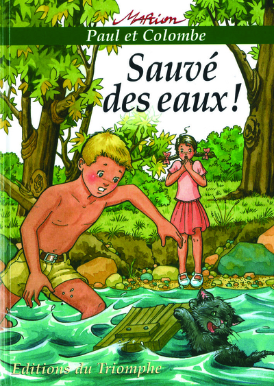 PAUL ET COLOMBE - TOME 1 : SAUVE DES EAUX