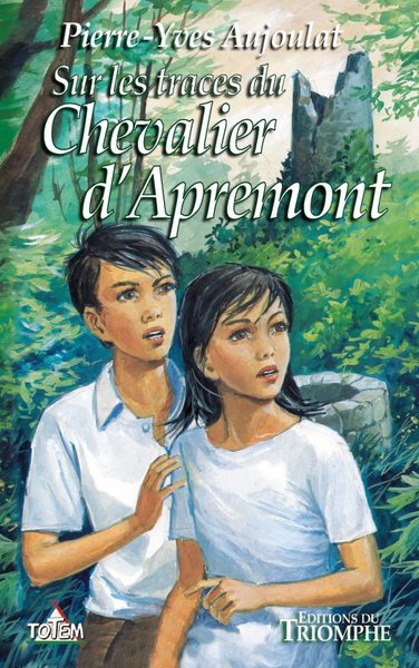 APREMONT TOME 1 - SUR LES TRACES DU CHEVALIER D´APREMONT, TOME 1