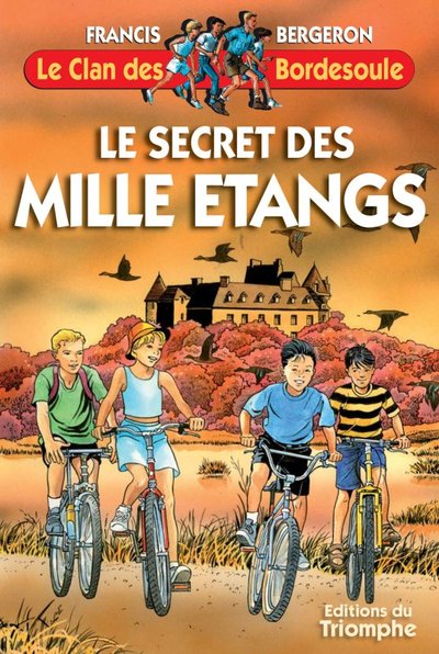 CLAN DES BORDESOULE 03 - LE SECRET DES MILLE ETANGS