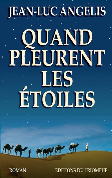 QUAND PLEURENT LES ETOILES