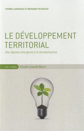 DEVELOPPEMENT TERRITORIAL - UNE REPONSE EMERGENTE A LA...