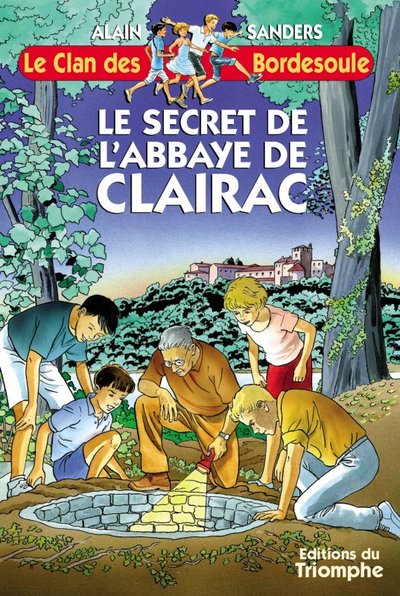 CLAN DES BORDESOULE 09 - SECRET DE L´ABBAYE DE CLAIRAC