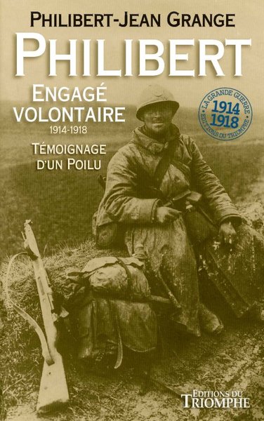 PHILIBERT, ENGAGE VOLONTAIRE 1914 - 1918