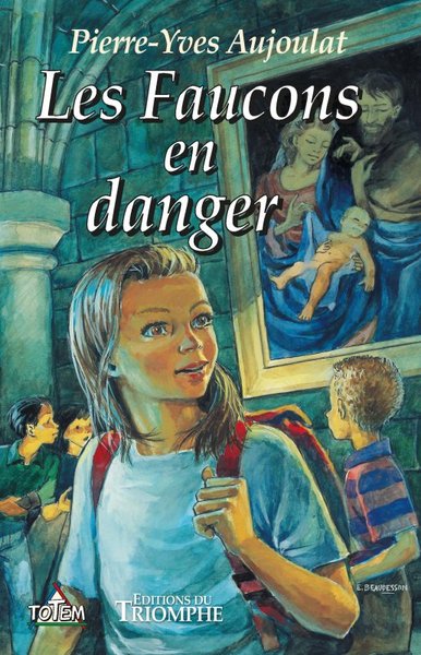 FAUCONS EN DANGER - LES FAUCONS D´APREMONT TOME 2