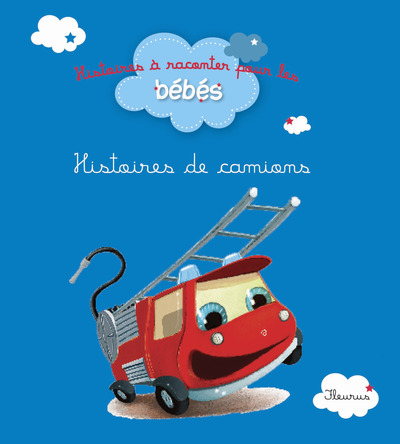 HISTOIRES DE CAMIONS