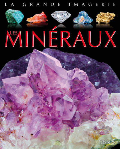 MINERAUX - GRANDE IMAGERIE