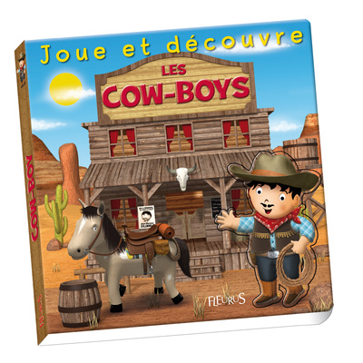 COW-BOYS - JOUE ET DECOUVRE