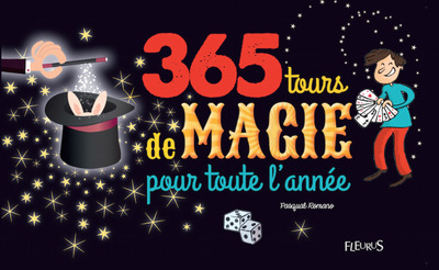 365 TOURS DE MAGIE POUR TOUTE L´ANNEE