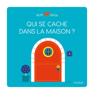 QUI SE CACHE DANS LA MAISON ?