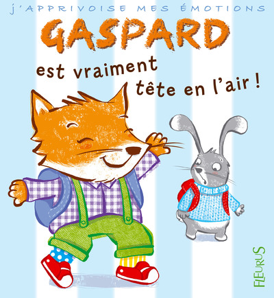 GASPARD EST VRAIMENT TETE EN L´AIR