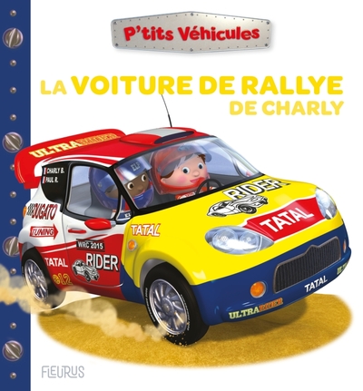 LA VOITURE DE RALLYE DE CHARLY