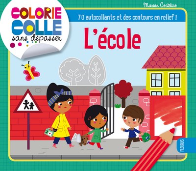 L´ECOLE - COLORIE COLLE SANS DEPASSER
