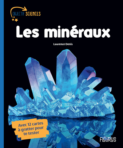 MINERAUX - OBJECTIF SCIENCES