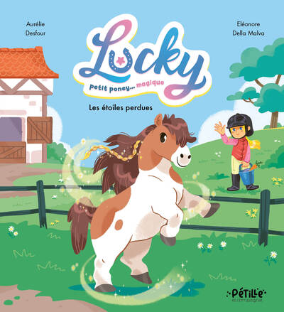 LUCKY, PETIT PONEY MAGIQUE - LES ETOILES PERDUES