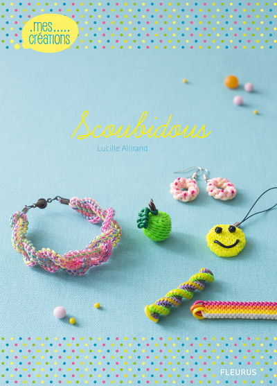 SCOUBIDOUS - MES CREATIONS