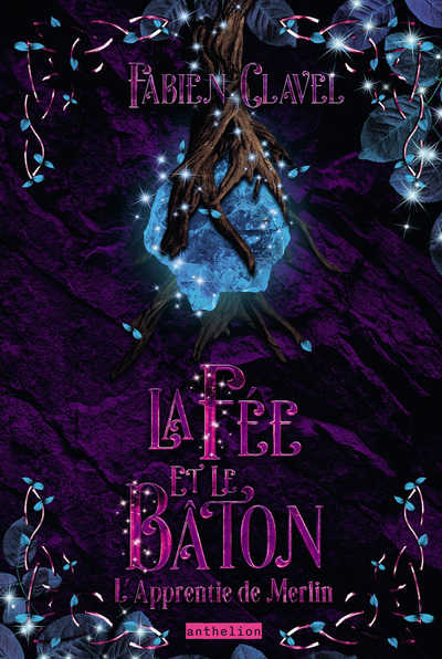 L APPRENTIE DE MERLIN - LA FEE ET LE BATON