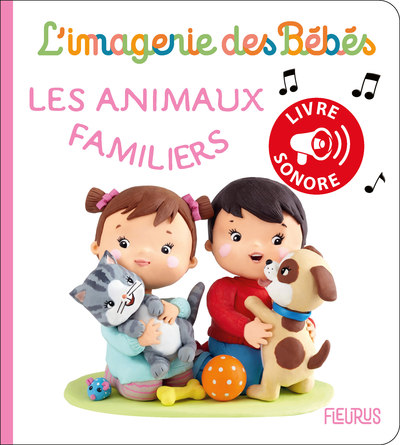 ANIMAUX FAMILIERS - IMAGERIE DES BEBES SONORE